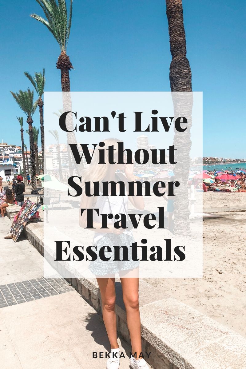 Can’t Live Without Summer Travel Essentials